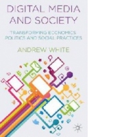 Digital Media and Society