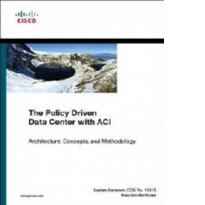 Policy Driven Data Center with ACI