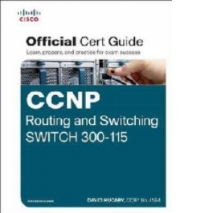 CCNP Routing and Switching Switch 300-115 Official CERT Guid