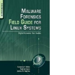 Malware Forensics Field Guide for Linux Systems