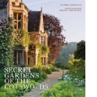 Secret Gardens of the Cotswolds