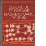 Scheme de televizoare, magnetofoane, picupuri - Volumele I si II
