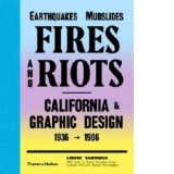 Earthquakes, Mudslides, Fires & Riots