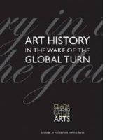 Art History in the Wake of the Global Turn