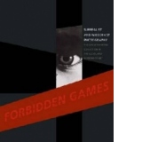 Forbidden Games: Surrealist and Modernist Photography