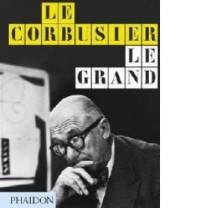 Corbusier le Grand