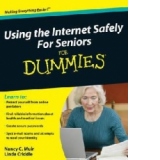 Using the Internet Safely for Seniors For Dummies