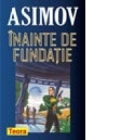 Inainte de fundatie