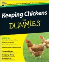 Keeping Chickens For Dummies