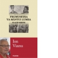 Frumusetea va mantui lumea si alte eseuri