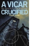 Vicar, Crucified