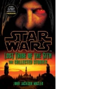 Star Wars: Lost Tribe of the Sith: The Collected Stories
