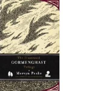 Illustrated Gormenghast Trilogy