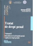 Tratat de drept penal. Volumul I. Introducere in dreptul penal. Aplicarea legii penale