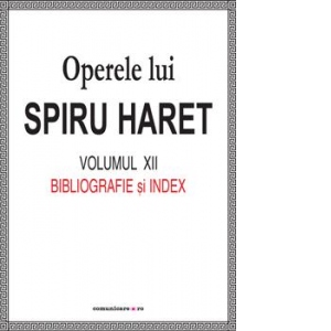 Opere complete (Vol. XII, Bibliografie si Index)