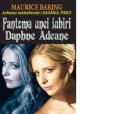 Fantoma unei iubiri - Daphne Adeane