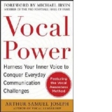 Vocal Power: Harness Your Inner Voice to Conquer Everyday Co