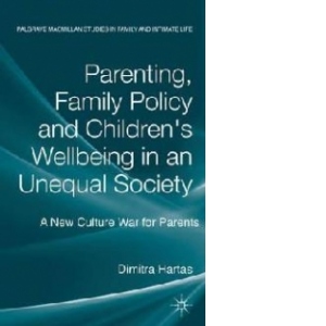 Parenting, Family Policy and Children's Wellbeing in an Uneq