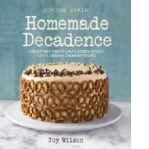 Joy the Baker Homemade Decadence