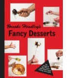 Brooks Headley's Fancy Desserts
