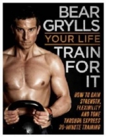 Your Life - Train for it