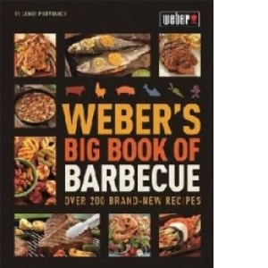 Weber's Big Book of Barbecue