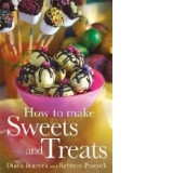 How to Make Sweets and Treats