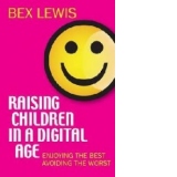 Raising Children in a Digital Age