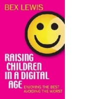 Raising Children in a Digital Age