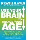 Use Your Brain to Change Your Age