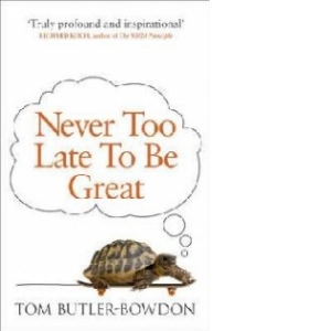 Never Too Late to be Great