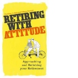 Retiring with Attitude
