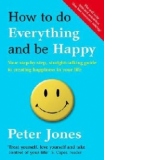 How to Do Everything and be Happy
