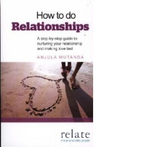 How to Do Relationships