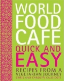 World Food Cafe: Quick and Easy