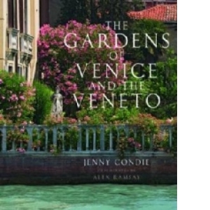 Gardens of Venice and the Veneto