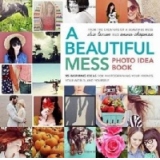Beautiful Mess Photo Idea Book