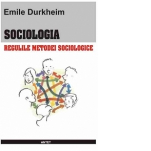 Sociologia - regulile metodei sociologice