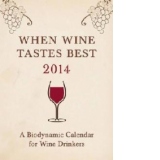 When Wine Tastes Best: A Biodynamic Calendar for Wine Drinke
