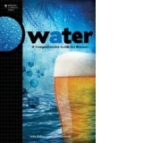 Water: A Comprehensive Guide for Brewers