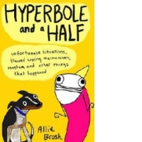 Hyperbole and a Half
