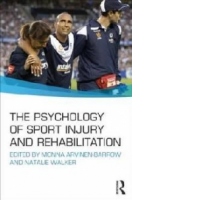 Psychology of Sport Injury and Rehabilitation