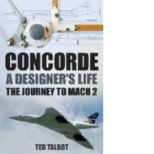Concorde - A Designer's Life