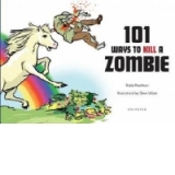 101 Ways to Kill a Zombie