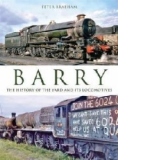 Barry: The History of the Yard and Its Locomotives
