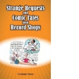 Strange Requests and Comic Tales from Record Shops
