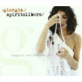 GIORGIA - SPIRITO LIBERO -3CD