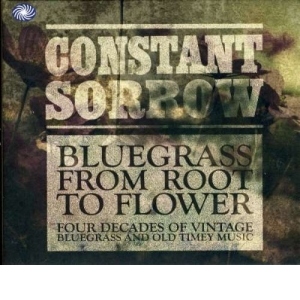 Constant Sorrow-Bluegrass From Root To
