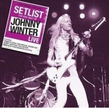 Setlist: The Very Best of Johnny Winter LIVE