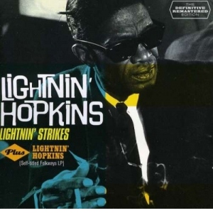 Lightnin Strikes+Lightinin Hopkins